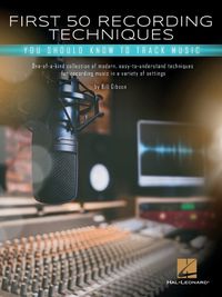 Cover image for First 50 Recording Techniques: You Should Know to Track Music