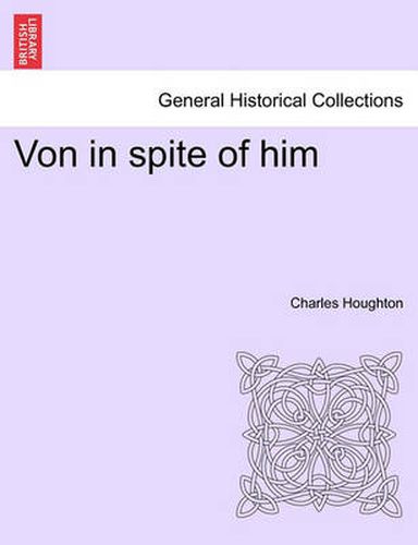 Cover image for Von in Spite of Him