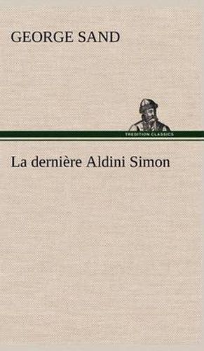 Cover image for La derniere Aldini Simon