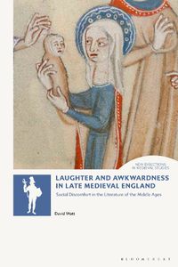 Cover image for Laughter and Awkwardness in Late Medieval England