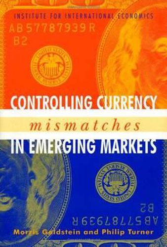 Cover image for Controlling Currency Mismatches in Emerging Markets