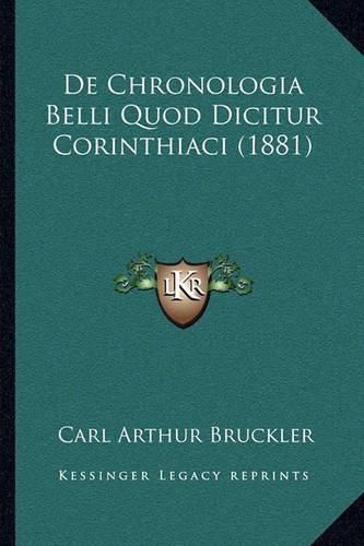 Cover image for de Chronologia Belli Quod Dicitur Corinthiaci (1881)