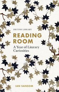 Cover image for Reading Room: A Year of Literary Curiosities