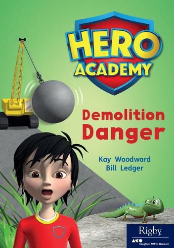 Cover image for Demolition Danger: Leveled Reader Set 11 Level O