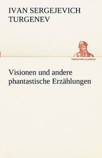 Cover image for Visionen Und Andere Phantastische Erzahlungen