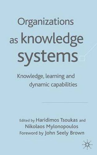 Cover image for Organizations as Knowledge Systems: Knowledge, Learning and Dynamic Capabilities