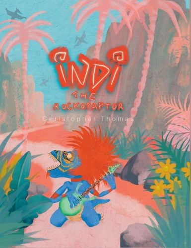 Cover image for Indi The Rockoraptor