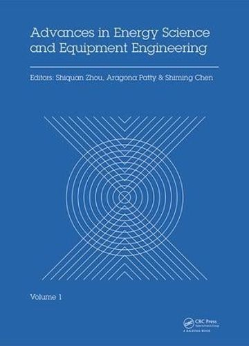 Cover image for Advances in Energy Science and Equipment Engineering: Proceedings of the International Conference on Energy Equipment Science and Engineering, (ICEESE 2015), May 30-31, 2015, Guangzhou, China