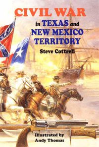 Cover image for Civil War in Texas and New Mexico Territory