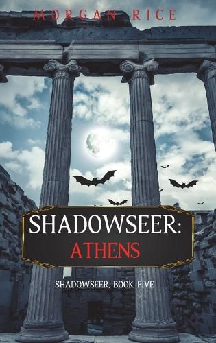 Shadowseer: Athens (Shadowseer, Book Five)