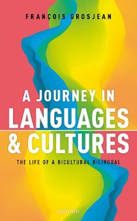 Cover image for A Journey in Languages and Cultures: The Life of a Bicultural Bilingual