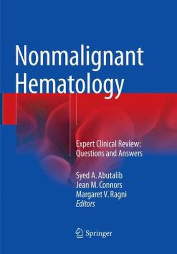 Cover image for Nonmalignant Hematology: Expert Clinical Review: Questions and Answers