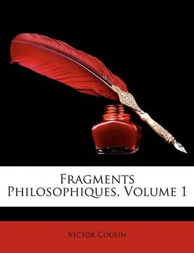 Cover image for Fragments Philosophiques, Volume 1