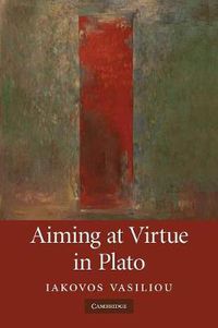 Cover image for Aiming at Virtue in Plato