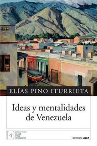 Cover image for Ideas y mentalidades de Venezuela