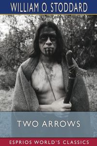 Cover image for Two Arrows (Esprios Classics)