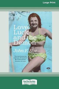 Cover image for Love, Luck and the Demon [16pt Large Print Edition]