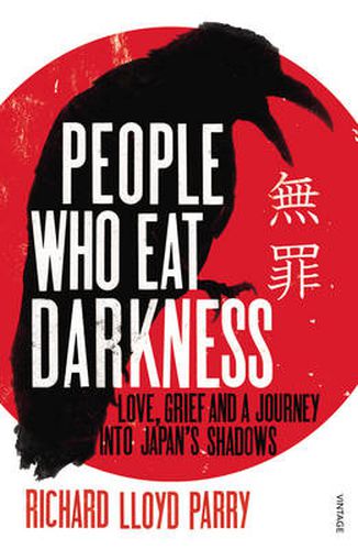 Cover image for People Who Eat Darkness: Love, Grief and a Journey into Japan's Shadows