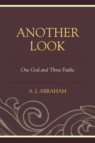 Cover image for Another Look: One God and Three Faiths