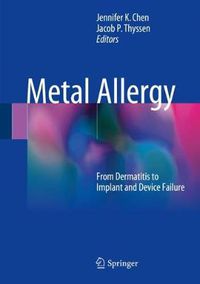 Cover image for Metal Allergy: From Dermatitis to Implant and Device Failure