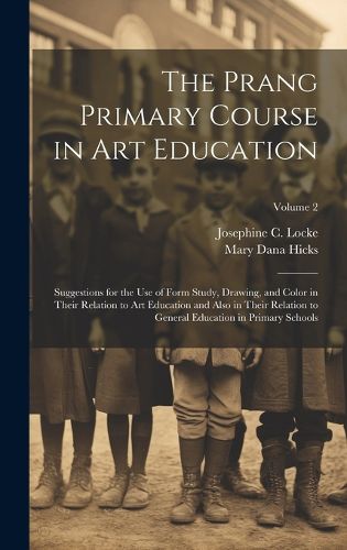 Cover image for The Prang Primary Course in Art Education