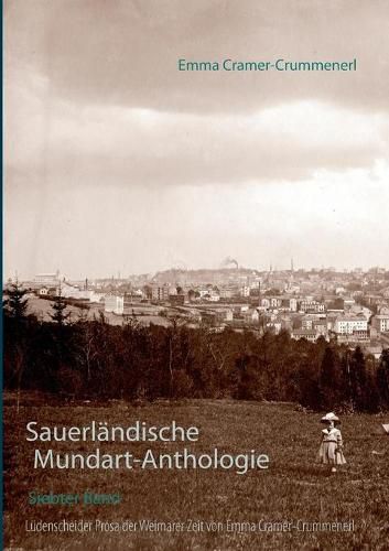 Sauerlandische Mundart-Anthologie VII: Ludenscheider Prosa der Weimarer Zeit