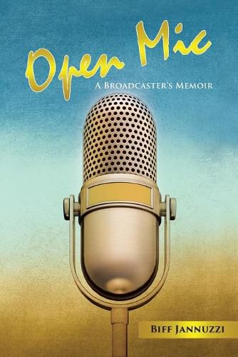 Cover image for Open Mic: A Broadcaster's Memoir