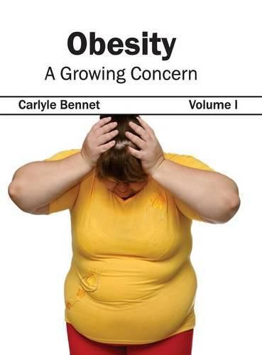 Cover image for Obesity: A Growing Concern (Volume I)