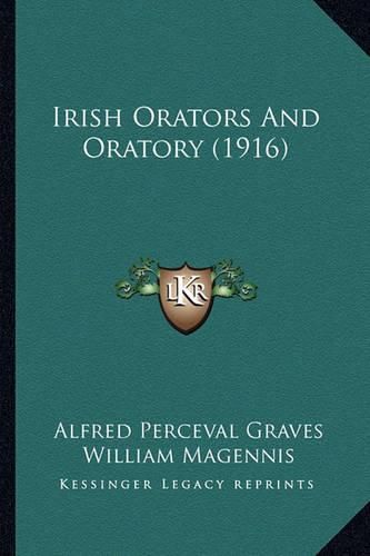 Irish Orators and Oratory (1916)