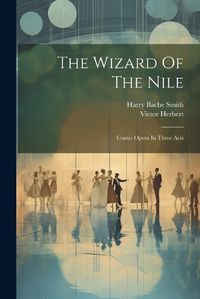 Cover image for The Wizard Of The Nile