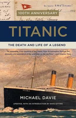 Cover image for Titanic: The Death and Life of a Legend