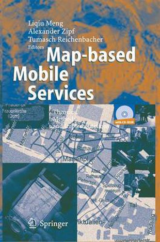 Cover image for Map-based Mobile Services: Theories, Methods and Implementations