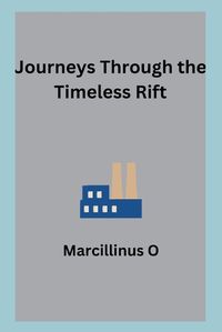 Cover image for Journeys Through the Timeless Rift