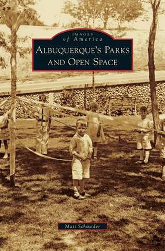 Cover image for Albuquerque's Parks and Open Space