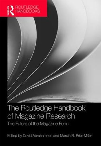 The Routledge Handbook of Magazine Research: The Future of the Magazine Form