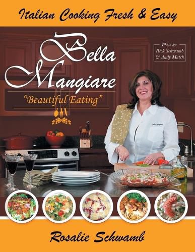 Cover image for Bella Mangiare - Beautiful Eating