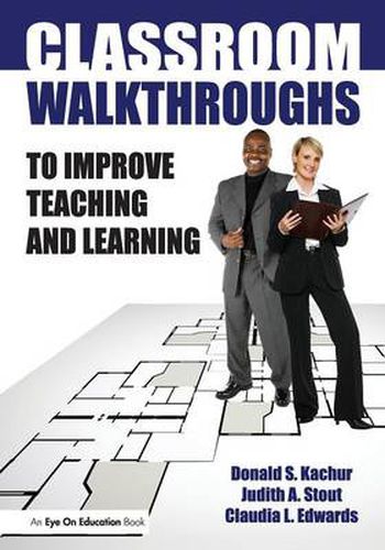 Cover image for Classroom Walkthroughs To Improve Teaching and Learning