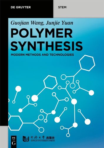 Cover image for Polymer Synthesis: Modern Methods and Technologies