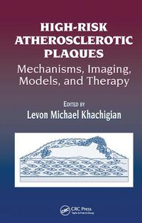 Cover image for High-Risk Atherosclerotic Plaques: Mechanisms, Imaging, Models, and Therapy