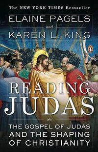 Cover image for Reading Judas: The Gospel of Judas and the Shaping of Christianity