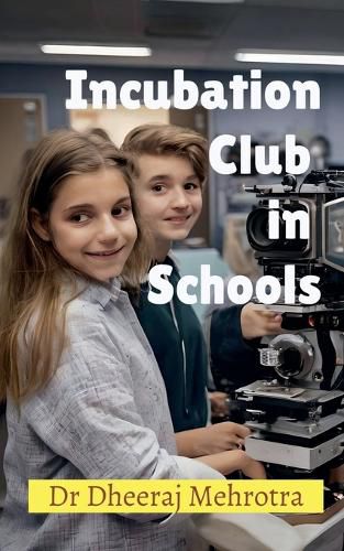 Cover image for Incubation Club in Schools