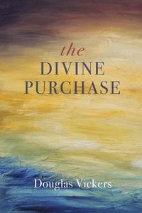 Cover image for The Divine Purchase