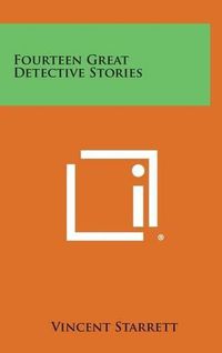 Cover image for Fourteen Great Detective Stories