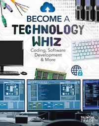 Cover image for Become a Technology Whiz: Coding, Software Development & More