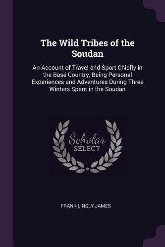 Cover image for The Wild Tribes of the Soudan