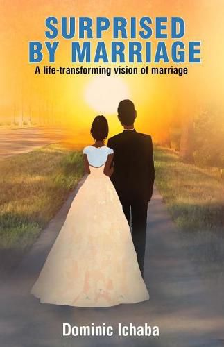 Cover image for Surprised by Marriage: A life-transforming vision of marriage