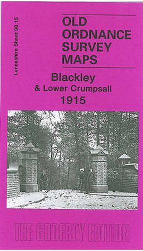 Blackley and Lower Crumpsall 1915: Lancashire Sheet 96.15