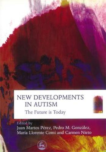 New Developments in Autism: The Future is Today