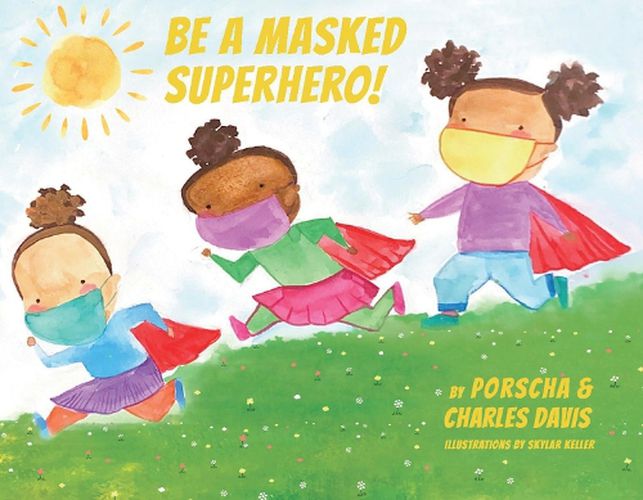 Cover image for Be A Masked Superhero