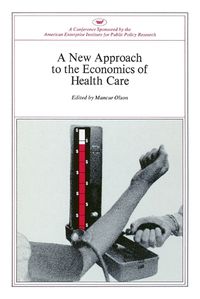 Cover image for New Approach to the Economics of Health Care